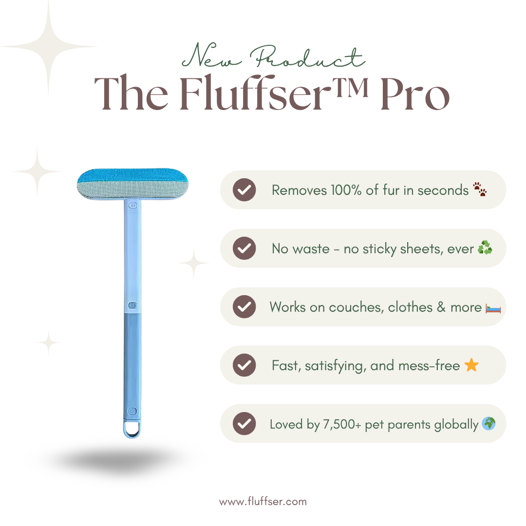 The FluffSer™ Pro